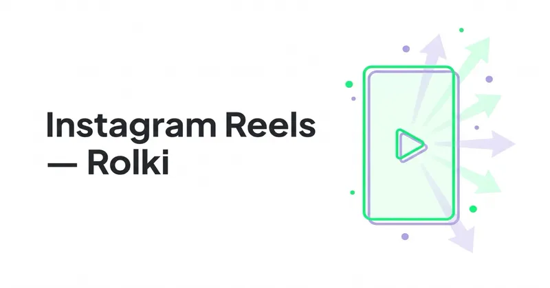 Co musisz wiedzieć o Instagram Reels (Rolki na Instagramie)?