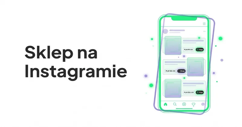 Jak skonfigurować i prowadzić Sklep na Instagramie?
