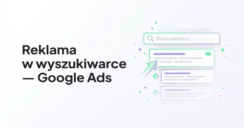 Reklama w wyszukiwarce (Google Ads) – co warto o niej wiedzieć?