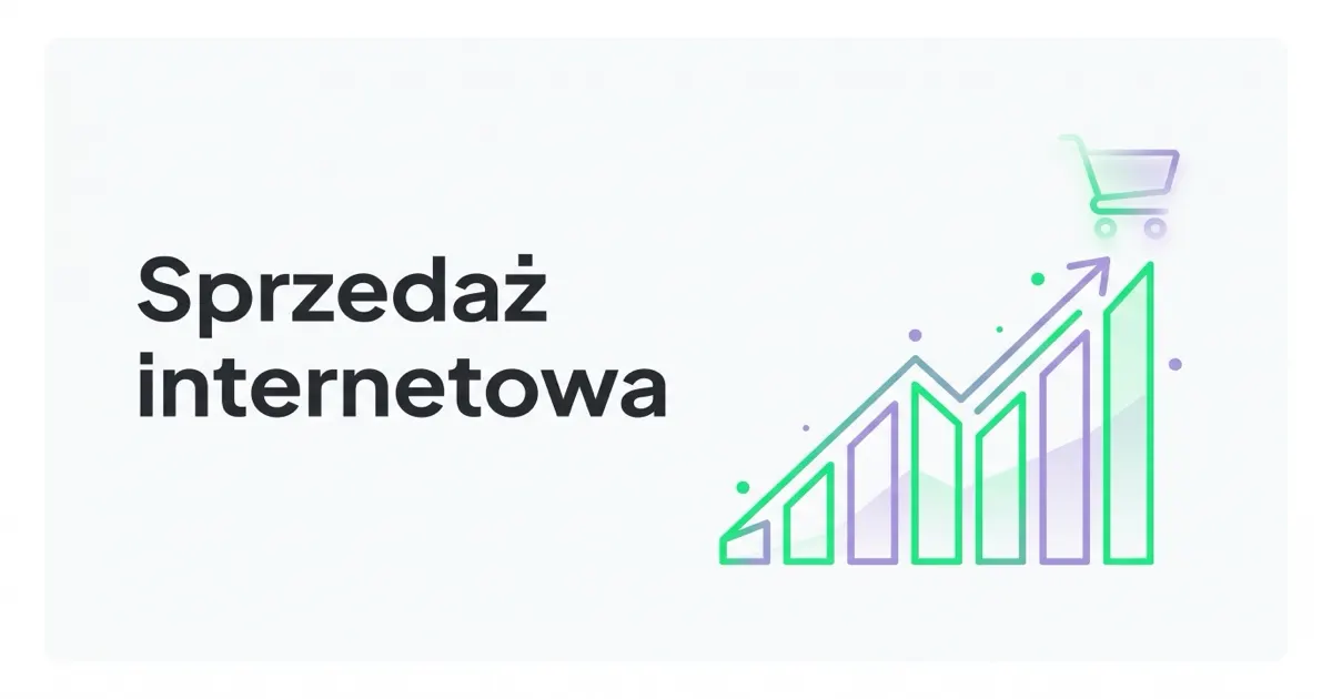 Sprzedaż Internetowa - Jak zwiększyć sprzedaż przez internet?